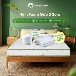 Nệm Foam Gấp 3 Việt Nhật Sora - Êm Ái, Nâng Niu Giấc Ngủ